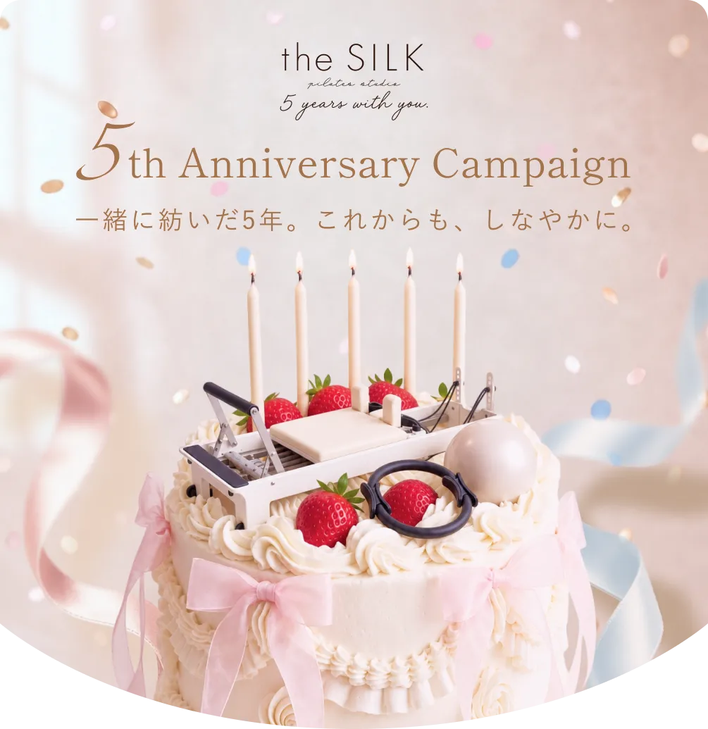the SILK pilates studio 5th Anniversary Campaign 一緒に紡いだ5年。これからも、しなやかに。